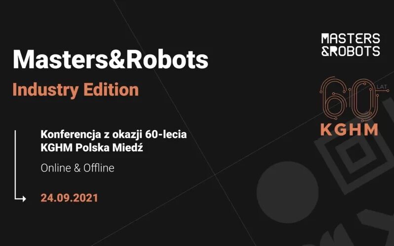 Masters&Robots Industry Edition - najnowsze trendy, sztuczna inteligencja i transformacja