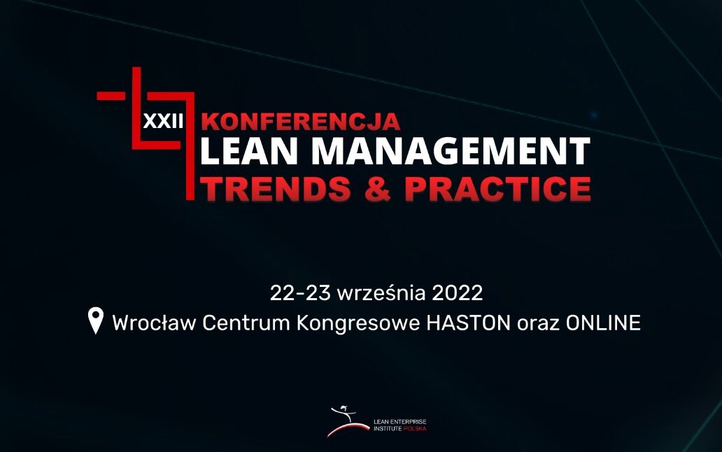 XXII Konferencja Lean Managament Trends & Practice już 22-23 września