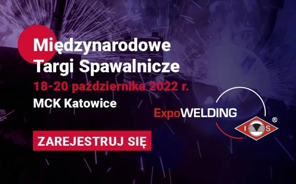 Międzynarodowe Targi Spawalnicze ExpoWELDING już w październiku w Katowicach. Ruszyła rejestracja