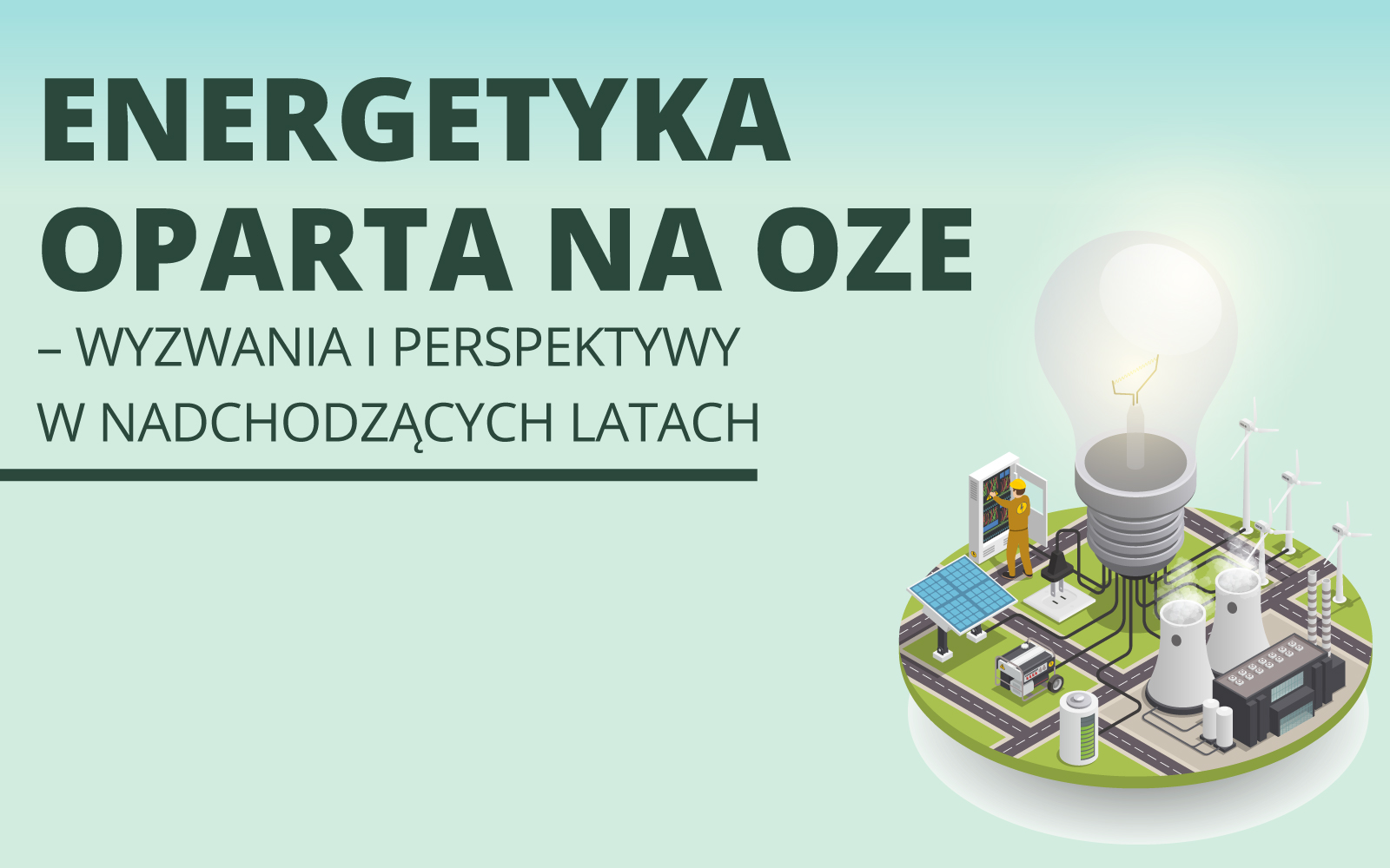 Energetyka oparta na OZE – wyzwania i perspektywy w nadchodzących latach