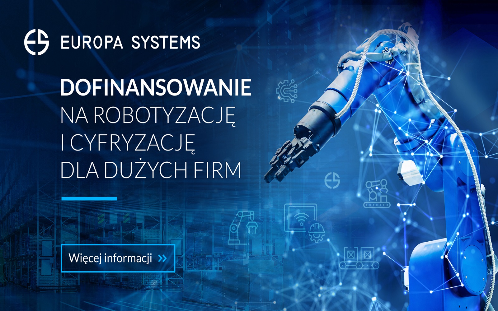 Dofinansowanie na robotyzację i cyfryzację dla dużych firm. Bezzwrotne dotacje już od 8 milionów zł!