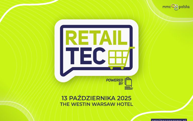 7. RetailTec Congress – technologie, klient i zielona transformacja jako czynniki redefiniujące handel
