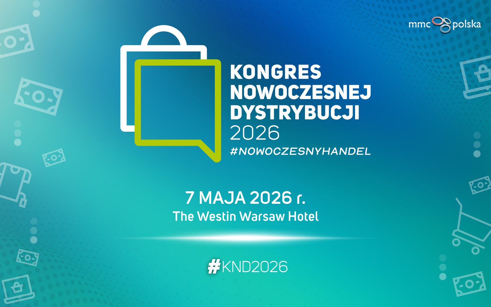Handel pod presją kosztów, regulacji i technologii. Przed nami 8. Kongres Nowoczesnej Dystrybucji